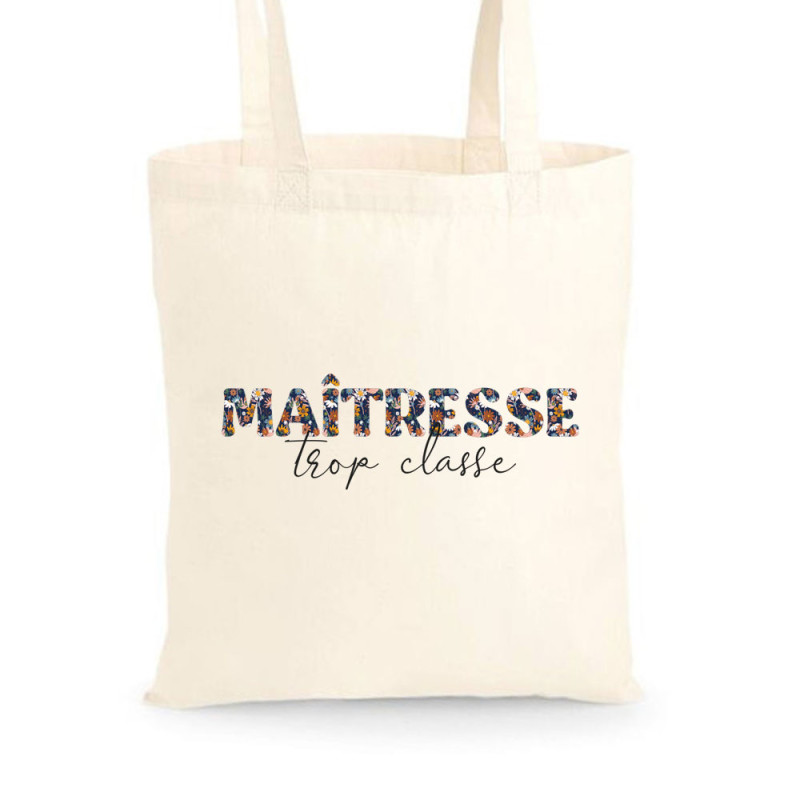 Tote bag Maîtresse trop classe