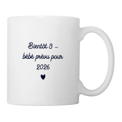 Mug annonce - Bientôt 3 …...